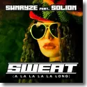 Cover:  Sunryze feat. Solion - Sweat (A La La La La Long)