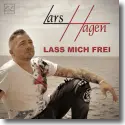 Cover:  Lars Hagen - Lass mich frei
