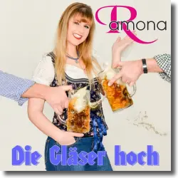 Cover: Ramona - Die Glser hoch!