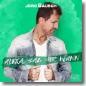 Cover:  Jrg Bausch - Alexa, sag mir wann