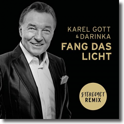 Cover: Karel Gott & Darinka - Fang das Licht (Stereoact Remix)