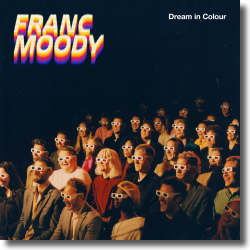 Cover: Franc Moody - Dream In Colour