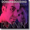 Cover:  Doman & Gooding feat. Dru & Lincoln - Runnin'