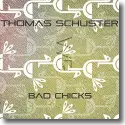 Cover:  Thomas Schuster - Bad Chicks