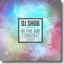 Cover: DJ Shog - In The Air Tonight (2020)