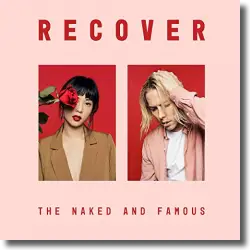 Cover: The Naked and Famous - Recover