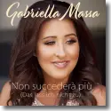 Cover:  Gabriella Massa - Non succeder pi (Das lass ich nicht zu)