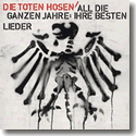 Cover:  Die Toten Hosen - All die ganzen Jahre: Ihre besten Lieder