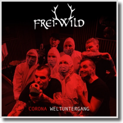 Cover: Frei.Wild - Corona Weltuntergang