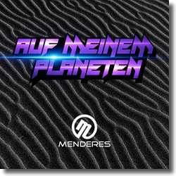 Cover: Menderes - Auf meinem Planeten