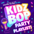 Cover: Kidz Bop Party Playlist - KIDZ BOP Kids