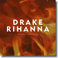 Cover: Pietro Lombardi - Drake & Rihanna