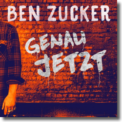 Cover: Ben Zucker - Genau jetzt