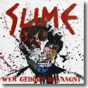 Cover:  Slime - Wem gehrt die Angst
