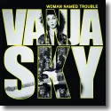 Cover:  Vanja Sky - Woman Named Trouble