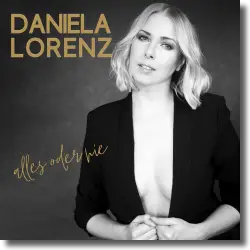 Cover: Daniela Lorenz - Alles oder nie