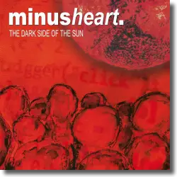 Cover: Minusheart - The Dark Side Of The Sun