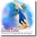 Cover: Sarina Funke - Denn nur Du tanzt mit mir im Regen
