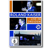 Cover: Roland Kaiser - Live in Dresden