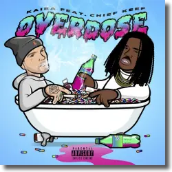 Cover: Kaiba feat. Chief Keef - Overdose