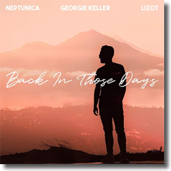 Cover: Georgie Keller feat. Neptunica & LIZOT - Back In Those Days