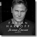 Cover: Fabian Harloff - Ich vermiss Dich nicht (Missing you)
