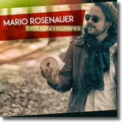 Cover: Mario Rosenauer - Dreilagiges Klopapier