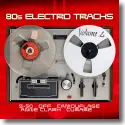 Cover:  80s Electro Tracks Vol. 4 - Various Artists