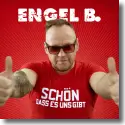 Cover:  Engel B. - Schn, dass es uns gibt