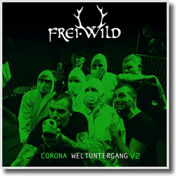 Cover: Frei.Wild - Corona Weltuntergang v2