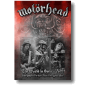 Cover:  Motrhead - The Wrld Is Ours Vol 1 - Everywhere Further Than Everyplace Else