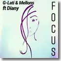 Cover:  G-Lati & Mellons feat. Diany - Focus
