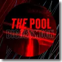 Cover:  The Pool - Big Red Moon
