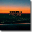 Cover:  Turin Brakes - Bottled At Source  The Best Of The Source Years