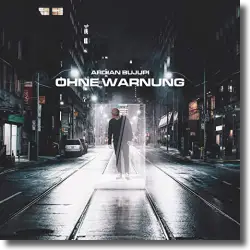 Cover: Ardian Bujupi - Ohne Warnung