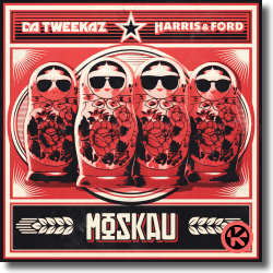 Cover: Da Tweekaz & Harris & Ford - Moskau