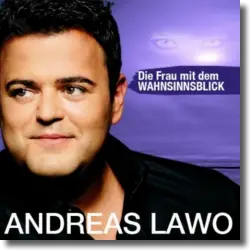 Cover: Andreas Lawo - Die Frau mit dem Wahnsinnsblick