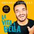 Cover: Giovanni Zarrella - La vita è bella (Gold-Edition)