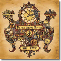 Cover: Never Shout Never - Time Travel