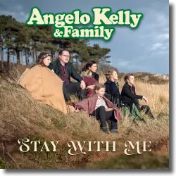 Cover: Angelo Kelly & Family - Stay With Me