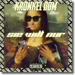 Cover: Kronkel Dom - Sie will nur