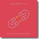 Cover: Nico Rosseburg - Magnetisch
