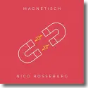 Cover:  Nico Rosseburg - Magnetisch