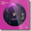 Cover:  Lexon - Come To My Club (Tiesto)