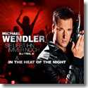 Cover:  Michael Wendler - Sie liebt ihn immer noch / In The Heat Of The Night