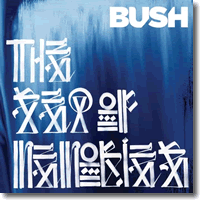 Cover: Bush - The Sea Of Memories