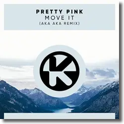 Cover: Pretty Pink - Move It (AKA AKA Edit)