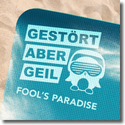 Cover: Gestört aber GeiL feat. Dennis Mansfeld - Fool's Paradise