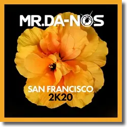 Cover: Mr.Da-Nos - San Francisco 2K20