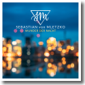 Cover: Sebastian von Mletzko - Wunder der Nacht